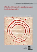 Cover: Mittelneolithische Kreisgrabenanlagen in Nieder&ouml;sterreich - Verlag der &ouml;sterreichischen Akademie der Wissenschaften
