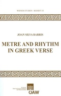 Cover: Metre and Rhythm in Greek Verse - Verlag der &ouml;sterreichischen Akademie der Wissenschaften