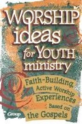 Cover: Worship Ideas for Youth Ministry - Struik Christian Books