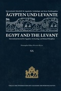 Cover: &Auml;gypten und Levante /Egypt and the Levant. Internationale Zeitschrift... / &Auml;gypten und Levante/Egypt and the Levant. XX /2010 - Verlag der &Ouml;sterreichischen Akademie der Wissenschaften