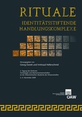 Cover: Rituale. Identit&auml;tsstiftende Handlungskomplexe - Verlag der &ouml;sterreichischen Akademie der Wissenschaften