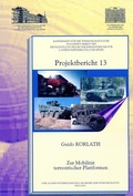Cover: Projektbericht 13 Zur Mobilit&auml;t terrestrischer Plattformen - Verlag der &ouml;sterreichischen Akademie der Wissenschaften