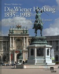 Cover: Die Wiener Hofburg 1835-1918 - Verlag der &ouml;sterreichischen Akademie der Wissenschaften