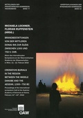 Cover: Brandbestattungen von der mittleren Donau bis zur &Auml;g&auml;is zwischen 1300 und 750 v. Chr. - Verlag der &ouml;sterreichischen Akademie der Wissenschaften