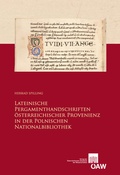 Cover: Lateinische Pergamenthandschriften &ouml;sterreichischer Provenienz in der der Polnischen Nationalbibliothek - Verlag der &ouml;sterreichischen Akademie der Wissenschaften