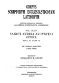 Cover: Sancti Aureli Augustini opera, sect. VI, pars III: De libero arbitrio, libri tres - Verlag der &ouml;sterreichischen Akademie der Wissenschaften