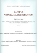 Cover: Corpus Vasorum Antiquorum &Ouml;sterreich. Graz, Originalsammlung des Instituts f&uuml;r Arch&auml;ologie der Karl-Franzens-Universit&auml;t, Band 1 - Verlag der &ouml;sterreichischen Akademie der Wissenschaften