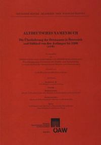 Abbildung von: Altdeutsches Namenbuch. Die Überlieferung der Ortsnamen in Österreich... / Altdeutsches Namenbuch Die Überlieferung der Ortsnamen in Österreich und Südtirol von den Anfängen bis 1200 (ANB) 16. Lieferung Vorarlberg (A-Z) - Verlag der österreichischen Akademie der Wissenschaften
