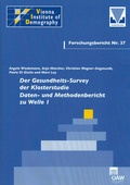 Cover: Der Gesundheits-Survey der Klosterstudie Daten- und Methodenbericht zu Welle I - Verlag der &ouml;sterreichischen Akademie der Wissenschaften