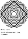 Cover: Die Narben unter den Masken - neobooks
