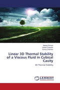 Cover: Linear 3D Thermal Stability of a Viscous Fluid in Cubical Cavity - LAP Lambert Academic Publishing