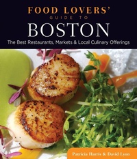 Enlarge image Cover: Food Lovers' Guide to (R) Boston - Globe Pequot Press