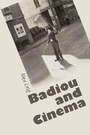 Cover: Badiou and Cinema - Edinburgh University Press