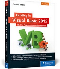 Abbildung von: Einstieg in Visual Basic 2015 - Rheinwerk