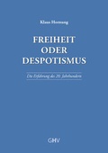 Cover: Freiheit oder Despotismus - GHV