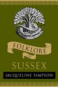 Cover: Folklore of Sussex - The History Press Ltd