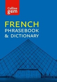 Abbildung von: Collins French Phrasebook and Dictionary Gem Edition - Collins