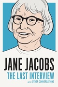 Cover: Jane Jacobs: The Last Interview - Melville House