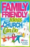 Cover: Family-friendly Ideas Your Church Can Do - Struik Christian Books
