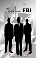 Cover: Drei vom FBI - Edition Trailer Spot