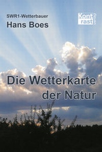 Abbildung von: Die Wetterkarte der Natur - KONTRAST-VERLAG