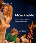 Cover: Sch&ouml;ne Aussicht - Theater der Zeit