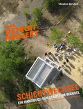 Cover: Schichtwechsel. Das Detroit-Projekt - Theater der Zeit