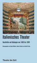 Cover: Italienisches Theater - Theater der Zeit