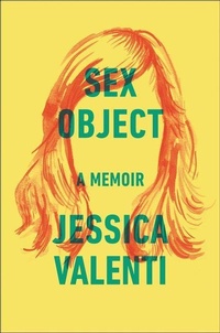 Enlarge image Cover: Sex Object - Dey Street Books, an imprint of HarperCollins US
