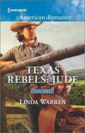 Cover: Texas Rebels: Jude - Harlequin American Romance