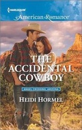 Cover: The Accidental Cowboy - Harlequin American Romance