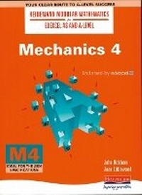 Enlarge image Cover: Heinemann Modular Maths For Edexcel AS & A Level Mechanics 4 (M4) - Heinemann