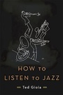 Cover: How to Listen to Jazz - Basic Books