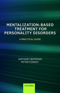 Enlarge image Cover: Mentalization-Based Treatment for Personality Disorders - Oxford University Press