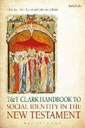 Cover: T&T Clark Handbook to Social Identity in the New Testament - T.& T.Clark Ltd