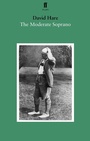 Cover: The Moderate Soprano - Faber & Faber Plays