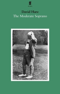 Enlarge image Cover: The Moderate Soprano - Faber & Faber Plays