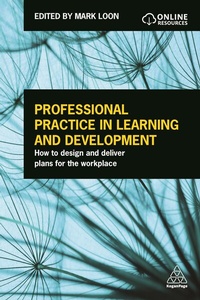 Enlarge image Cover: Professional Practice in Learning and Development - Kogan Page Ltd