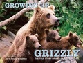 Cover: Growing Up Grizzly - Globe Pequot Press