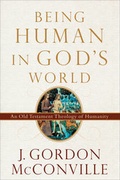 Cover: Being Human in God's World - Baker Academic, Div of Baker Publishing Group