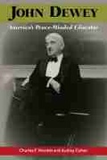 Cover: John Dewey, America's Peace-Minded Educator - Southern Illinois University Press