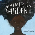 Cover: My Hair is a Garden - Albert Whitman & Company