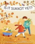 Cover: Is It Sukkot Yet? - Albert Whitman & Company