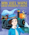 Cover: How Kate Warne Saved President Lincoln - Albert Whitman & Company