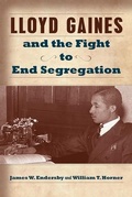 Cover: Lloyd Gaines and the Fight to End Segregation - University of Missouri Press