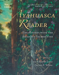 Enlarge image Cover: Ayahuasca Reader - Synergetic Press Inc.,U.S.