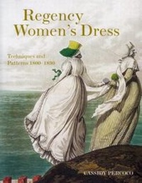 Abbildung von: Regency Women's Dress - Costume & Fashion Press/Quite Specific Media