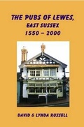 Cover: The Pubs of Lewes, East Sussex - Lynda Russell