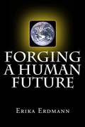Cover: Forging a Human Future - Rock's Mills Press