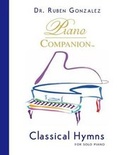 Cover: Classical Hymns for Solo Piano - Piano Companion, LLC